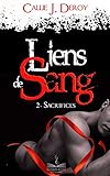 Sacrifices: Liens de sang, T2 (French Edition) by 
