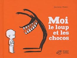 Moi, le loup et les chocos