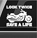 Look Twice Save A Life Vinyl Decal Bumper Sticker Motorcycle Safety Awareness Car Window Decal