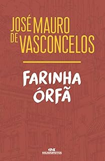 Livro Farinha Órfã (José Mauro)