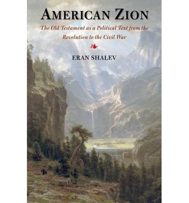 American Zion ] By Shalev, Eran ( Author) 2013 [ Hardcover ]: Amazon.com:  Books