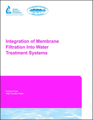 Integration of Membrane Filtration Into Water Treatment Systems (Subject Area: High-Quality Water)