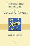 Dictionnaire amoureux du festival de Cannes by 