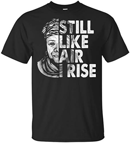 ETGBF Maya Angelou Still Like Air I Rise T-Shirt for Men