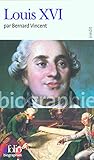 Louis 16 (Folio Biographies) (French Edition) by 