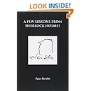A Few Lessons from Sherlock Holmes