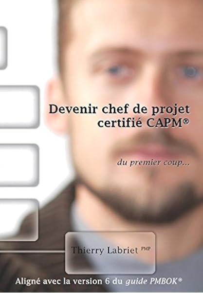 Amazon Fr Devenir Chef De Projet Certifie Capm Thierry