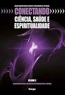 Livro Conectando Ciência, Saúde e Espiritualidade