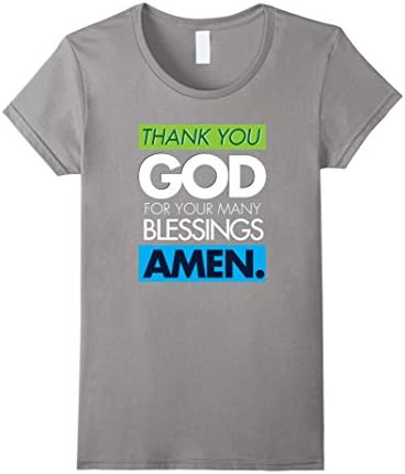 Women's Thank You God For Your Many Blessings Amen. Religious T-Shir Large Slate