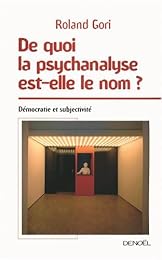 De quoi la psychanalyse est-elle le nom ?