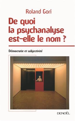 De quoi la psychanalyse est-elle le nom ?