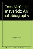 Front cover for the book Tom McCall: Maverick by Tom McCall
