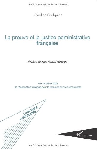 La  preuve et la justice administrative française
