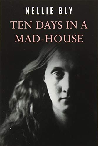 Ten Days in a Mad-House