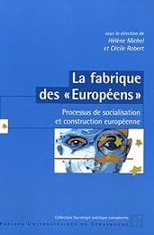 La  fabrique des Européens