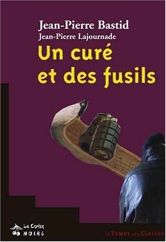 Un  curé et des fusils