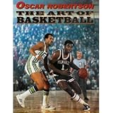 The Art of Basketball: A Guide to Self-Improvement in the Fundamentals of the Game