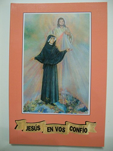 Jesus En Vos Confio Oraciones Escogidas De Sor Faustina by SANTA MARIA FAUSTINA KOWALSKA (2010-08-02)