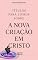 Livro eBook Títulos para Livros Sobre A Nova Criação em Cristo