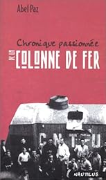 Chronique passionnée de la Colonne de fer