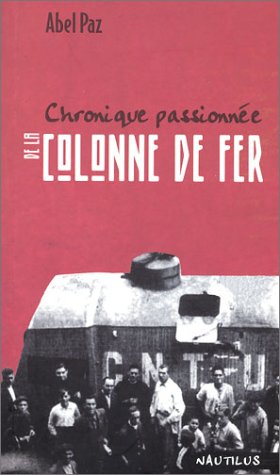 Chronique passionnée de la Colonne de fer