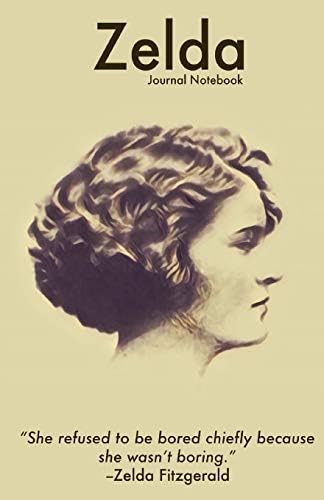 Zelda Fitzgerald Journal Notebook: Blank Zelda Fitzgerald Notebook for Journaling, 249 dot grid pages, 5.5"x8.5", Durable Soft Cover Paperback – February 1, 2017