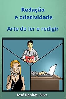 Livro Redação e criatividade: Arte de ler e redigir