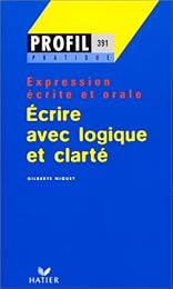 Ecrire avec logique et clarté