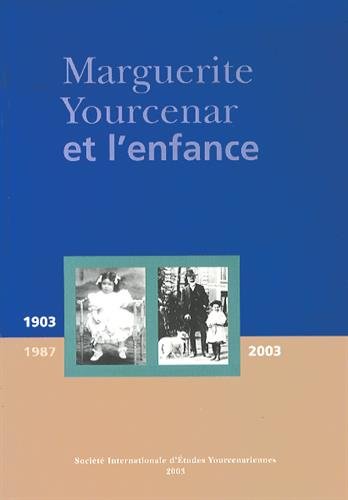 Marguerite Yourcenar et l'enfance