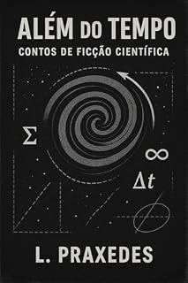 Livro Além do Tempo: Contos de Ficção Científica
