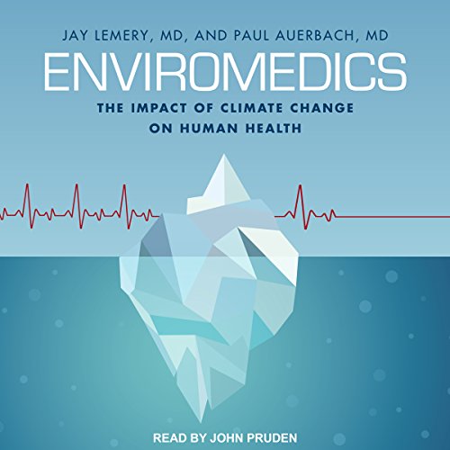 [E.B.O.O.K] Enviromedics: The Impact of Climate Change on Human Health D.O.C