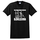 Science Real Believe or Not T-Shirt