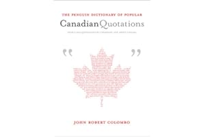 Penguin Dictionary of Popular Canadian Quotations