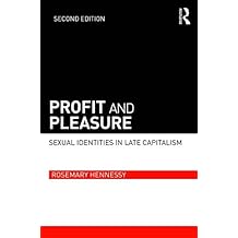 Profit and Pleasure: Sexual Identities in Late Capitalism