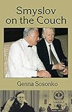 Smyslov on the Couch by Genna Sosonko