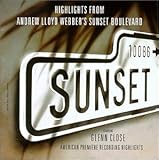 Highlights From Andrew Lloyd Webber's Sunset Boulevard (1994 Los Angeles Cast)