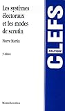 Les systèmes électoraux et les modes de scrutin by 