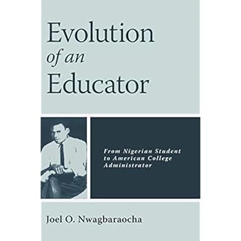 Evolution of an Educator: From Nigerian Student to American College Administrator