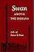 Swan Among the Indians: Life of James G. Swan, 1818-1900 by 