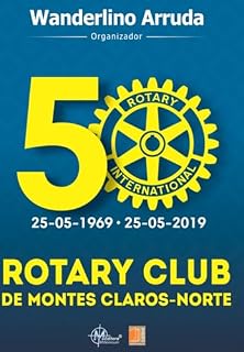Livro Rotary Club De Montes Claros-norte