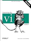 Learning the vi Editor (Nutshell Handbooks)