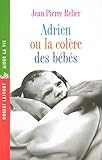 Adrien ou la Colère des bébés by 