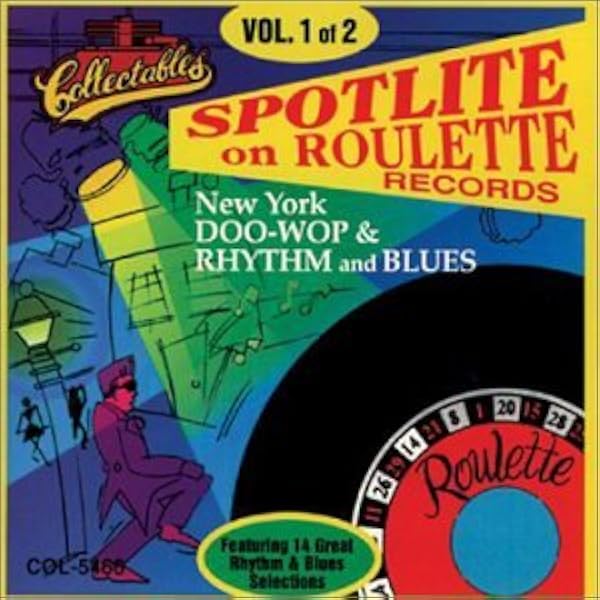 Various Artists Spotlite On Roulette Records New York Doo Wop Rhythm And Blues Vol 1 Amazon Com Music