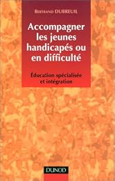 Accompagner les jeunes handicapés ou en difficulté