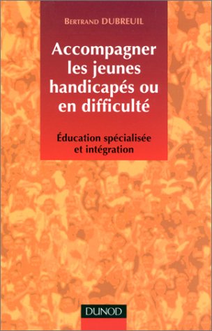Accompagner les jeunes handicapés ou en difficulté