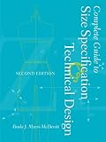 Complete Guide to Size Specification and Technical Design 2nd Edition, Myers-McDevitt, Paula J., 1563678233