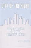 City of the Right: Urban Applications of American Conservative Thought (Contributions in Political Science), Gerald L. Houseman, 0313231818