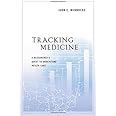 Tracking Medicine: A Researcher's Quest to Understand Health Care