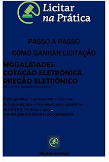 Livro COMO PARTICIPAR DE LICITAÇÃO E FECHAR GRANDES CONTRATOS: VENDENDO PELO MAIOR SITE DE COMPRAS DO BRASIL, O COMPRASNET