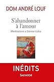 S'abandonner à l'amour : Méditations à Sainte-Lioba by
